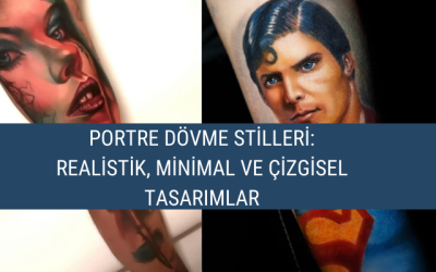Portre Dövme Stilleri
